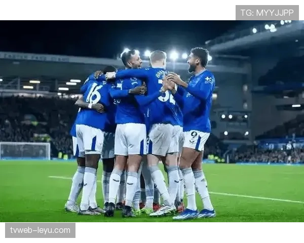 埃弗顿强势复苏，英超赛场状态回暖表现抢眼